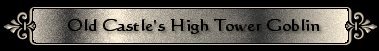 Old Castle's High Tower Goblin